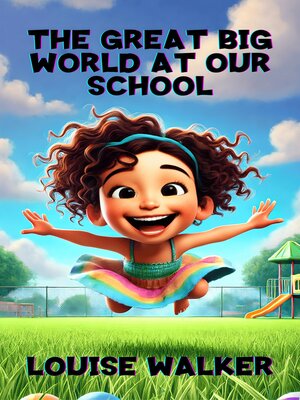 cover image of The Great Big World at Our School